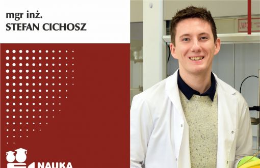 Grafika cyklu Nauka movie głosem młodych naukowców. Obraz podzielony na dwie części: lewa to grafika na biało-bordowym tle, prawa to zdjęcie bohatera. W lewym, górnym rogu, na białym tle czarny napis Stefan Cichosz. Poniżej na bordowym tle logo cyklu: ikona kamery z nazwą cyklu. Po prawej stronie zdjęcie portretowe Stefana Cichosza w białym fartuchu w laboratorium.