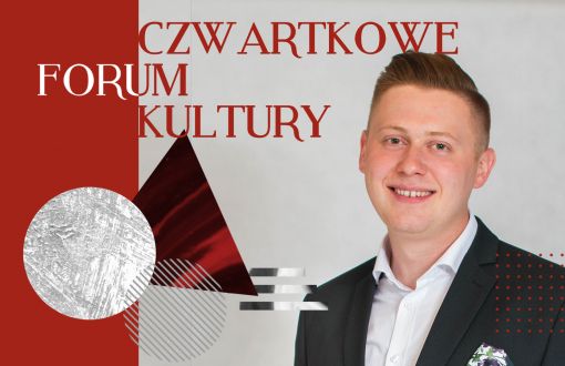 Czwartkowe Forum Kultury z Dominikiem Leżańskim