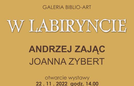 Plakat promujący wystawę: W Labiryncie